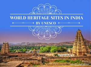 38 UNESCO World Heritage Sites In India - Part 2 - Memorable India ...