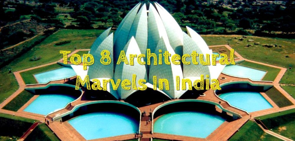 Architectural Marvels in India