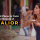 Best Places to Taste The Flavours of Gwalior