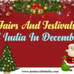 The Magic Of December: Fairs & Festivals Of India In December